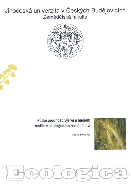 Půdní úrodnost, výživa a hnojení rostlin v ekologickém zemědělství : odborná monografie