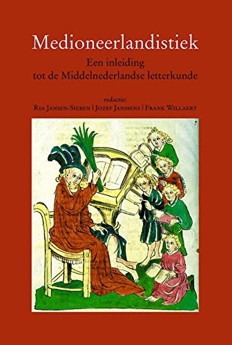 Medioneerlandistiek: Een inleiding tot de Middelnederlandse letterkunde (Middeleeuwse studies en bronnen) (Dutch Edition)