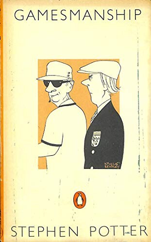 THEORY AND PRACTICE OF GAMESMANSHIP