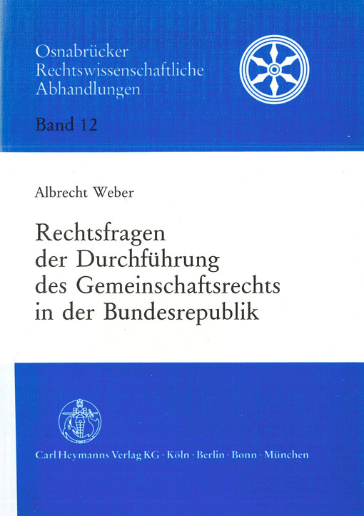 Rechtsfragen der Durchführung des Gemeinschaftsrechts in der Bundesrepublik