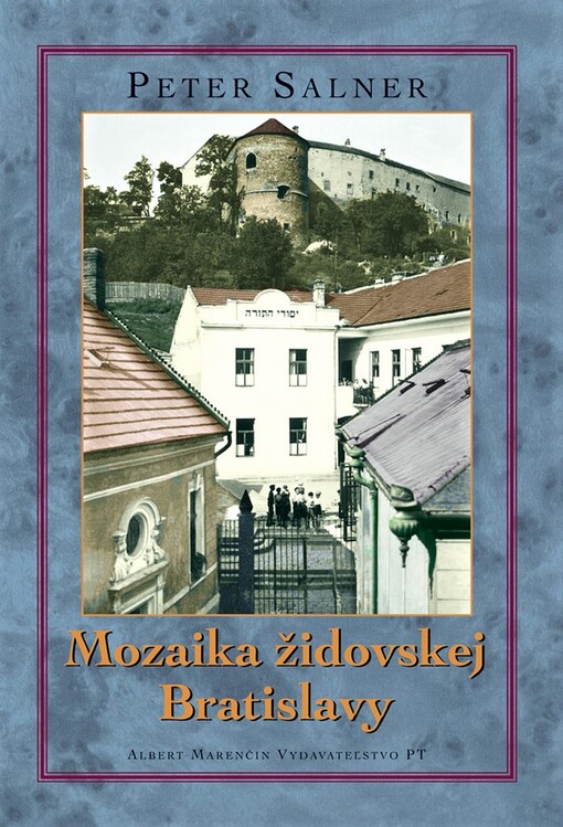 Mozaika židovskej Bratislavy