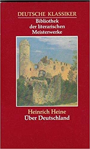 Über Deutschland : die romantische Schule : zur Geschichte der Religion und Philosophie in Deutschland