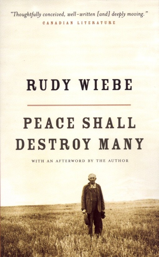 Peace Shall Destroy Many (New Canadian Library)