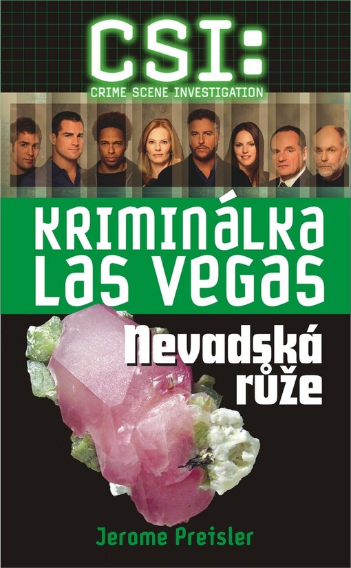 Kriminálka Las Vegas : CSI: crime scene investigation. Nevadská růže
