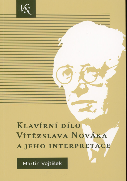 Klavírní dílo Vítězslava Nováka a jeho interpretace