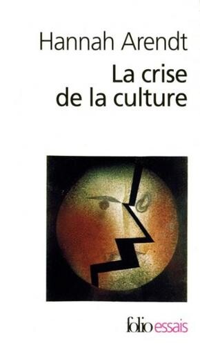 La Crise de la culture (French Edition)