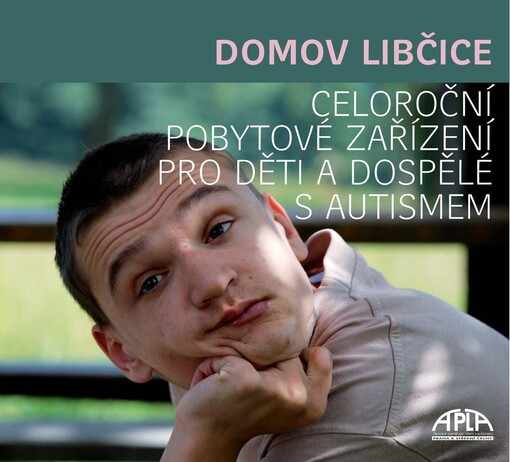 Domov Libčice : celoroční pobytové zařízení pro děti a dospělé s autismem