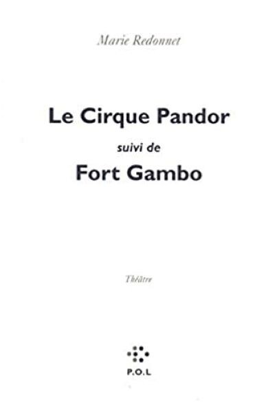 Le cirque Pandor ; suivi de Fort Gambo