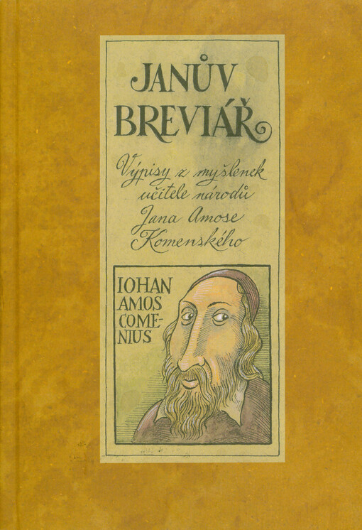 Janův Breviář : výpisy z myšlenek učitele národů Jana Amose Komenského