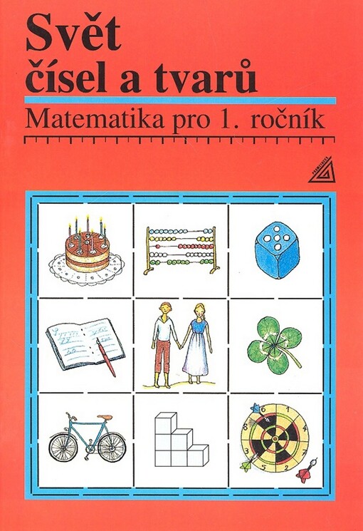 Svět čísel a tvarů : matematika pro 1. ročník