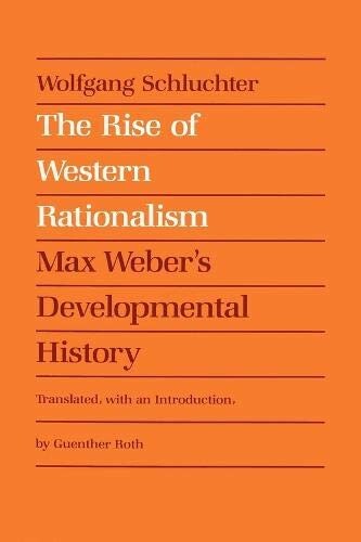 Rise of Western Rationalism: Max Weber's Developmental History