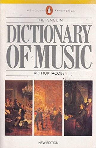 Dictionary of Music, The Penguin: Fifth Edition (Dictionary, Penguin)