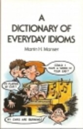 A Dictionary of Everyday Idioms (MEEDS)