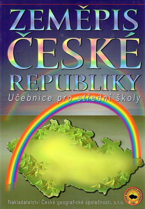 Zeměpis České republiky : učebnice pro střední školy