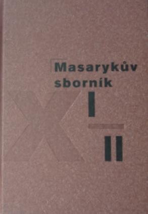 Masarykův sborník. XI - XII. 1999-2003