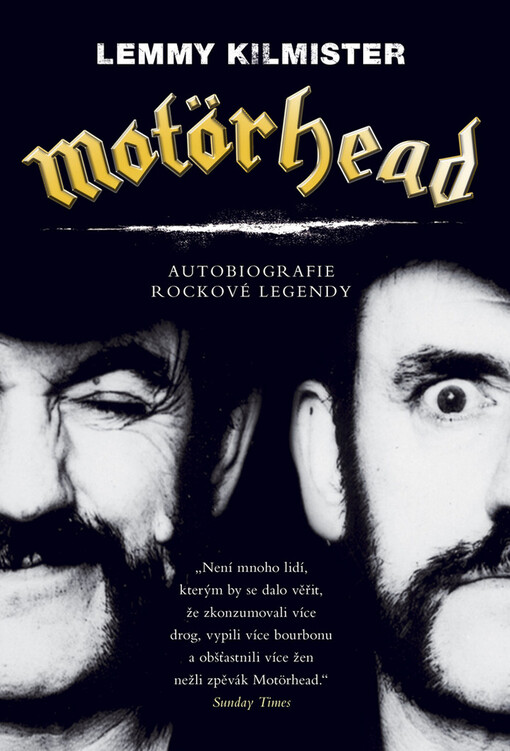 Motörhead: autobiografie rockové legendy, 1. vyd. v českém jazyce