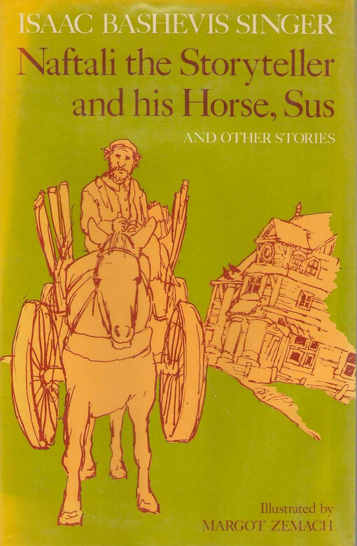 Naftali the Storyteller and His Horse, Sus, and Other Stories