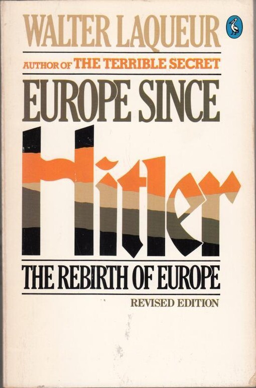 Europe since Hitler: The Rebirth of Europe (Pelican)