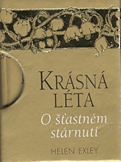 Krásná léta : o šťastném stárnutí