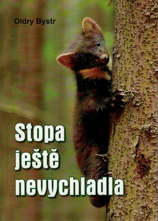 Stopa ještě nevychladla