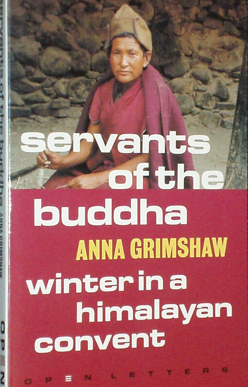 Servants of the Buddha: Winter in a Himalayan Convent