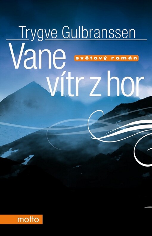 Vane vítr z hor, V nakl. Motto vyd. 2.