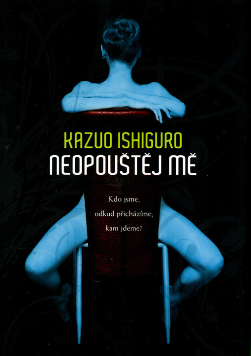 Neopouštěj mě, 1. vyd. v českém jazyce