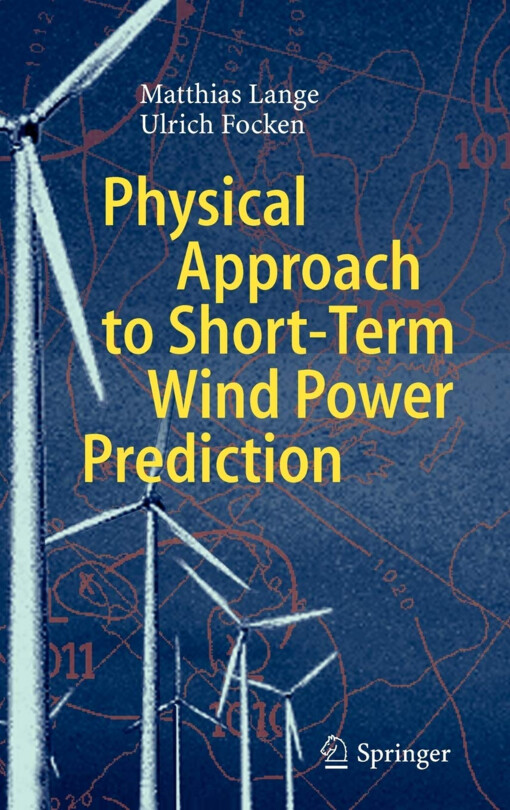 Physical Approach to Short-Term Wind Power Prediction