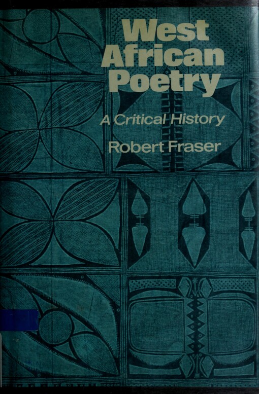 West African Poetry: A Critical History
