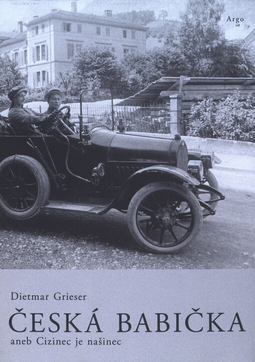 Česká babička, aneb, Cizinec je našinec