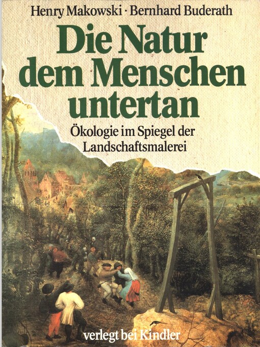 Die Natur dem Menschen untertan : Ökologie im Spiegel der Landschaftsmalerei