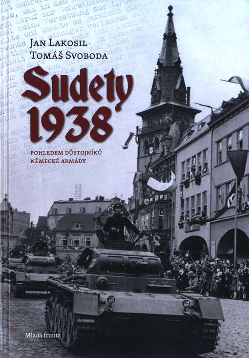 Sudety 1938 :pohledem důstojníků německé armády, 1. vyd.