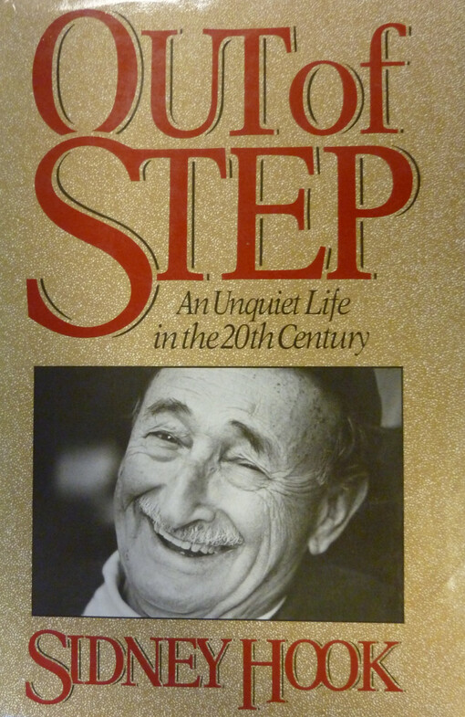 Out of Step: An Unquiet Life in the 20th Century