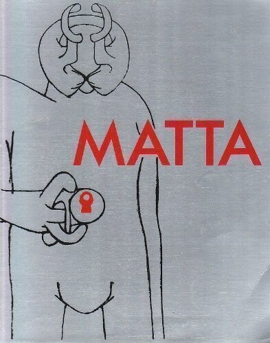 Matta (Les Classiques du XXe siecle) (French Edition)