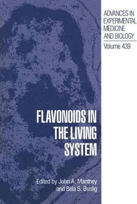 Flavonoids in the Living System (Advances in Experimental Medicine and Biology)