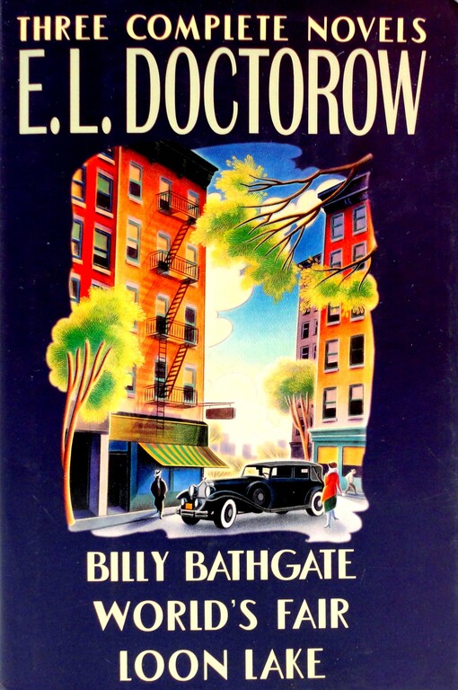 E.L. Doctorow: Three Complete Novels