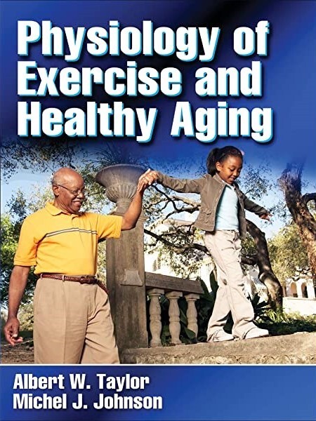 Physiology of exercise and healthy aging