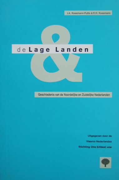 De Lage Landen : geschiedenis van de Noordelijke en Zuidelijke Nederlanden