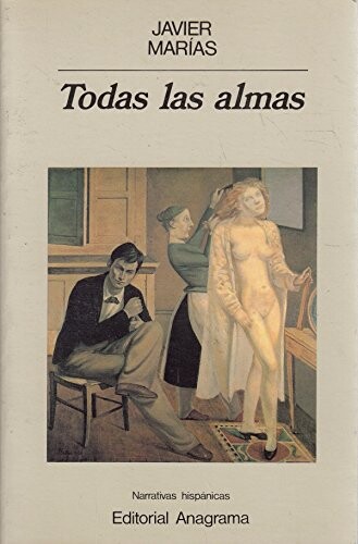 Todas las almas (Narrativas hispanicas) (Spanish Edition)