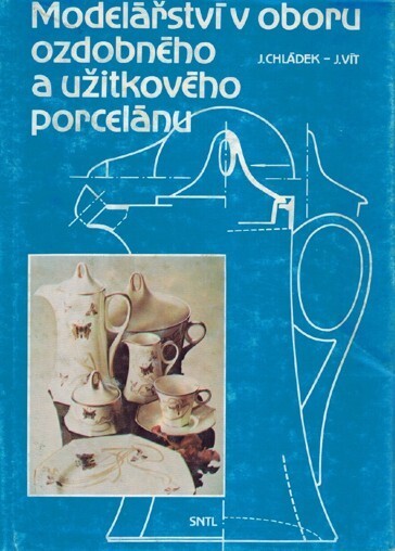 Modelářství v oboru ozdobného a užitkového porcelánu