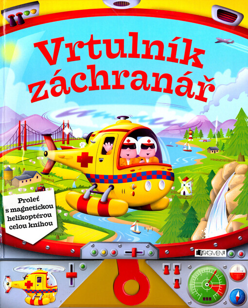 Vrtulník záchranář : proleť s magnetickou helikoptérou celou knihou