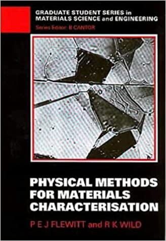 Physical Methods for Materials Characterisation (Graduate Student Series in Materials Science and Engineering)