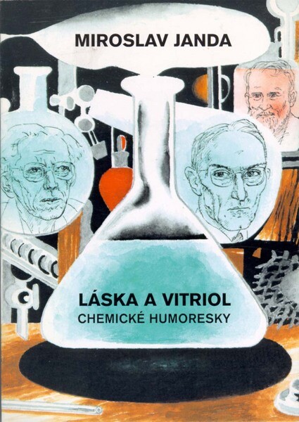 Láska a vitriol : chemické humoresky