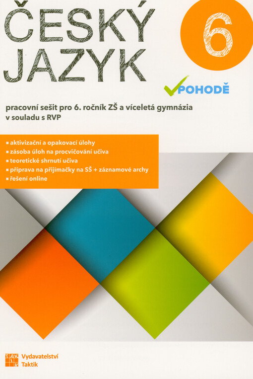 Český jazyk v pohodě 6 : pracovní sešit pro 6. ročník ZŠ a víceletá gymnázia v souladu s RVP
