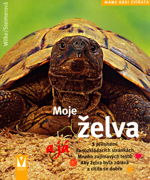 Moje želva a já : [s přílohami na rozkládacích stránkách]