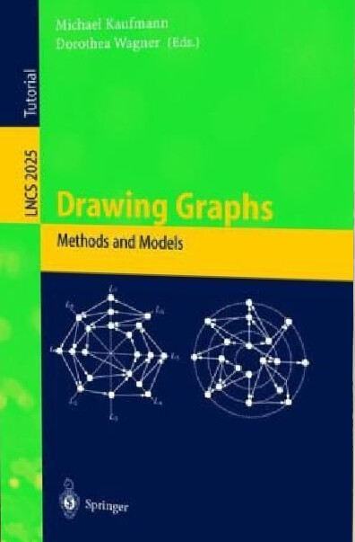Drawing Graphs: Methods and Models (Lecture Notes in Computer Science)
