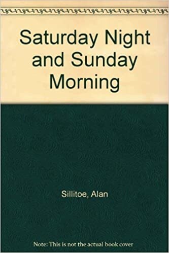 Saturday night and Sunday morning; (The Heritage of literature series)