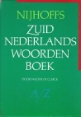 Nijhoffs Zuidnederlands woordenboek (Dutch Edition)