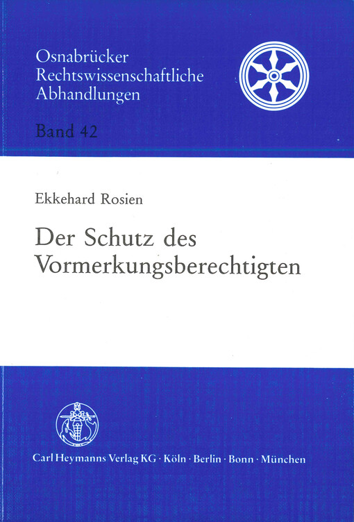 Der Schutz des Vormerkungsberechtigten : eine Untersuchung zum Schutz vor Einwirkungen tatsächlicher Art auf das vormerkungsbetroffene Grundstück