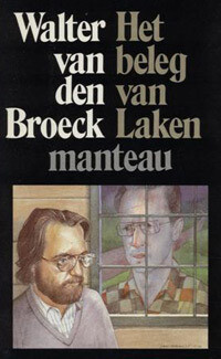 Het beleg van Laken : een moorddroom